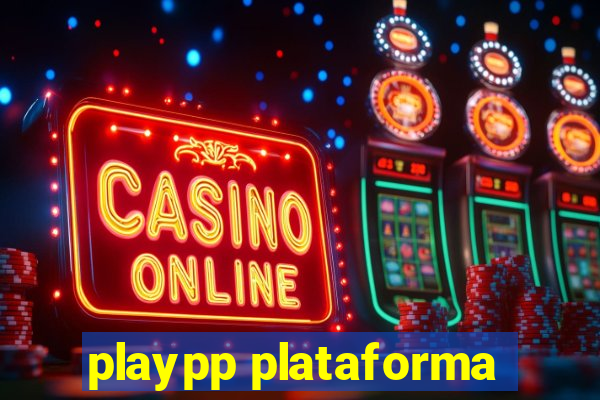 playpp plataforma